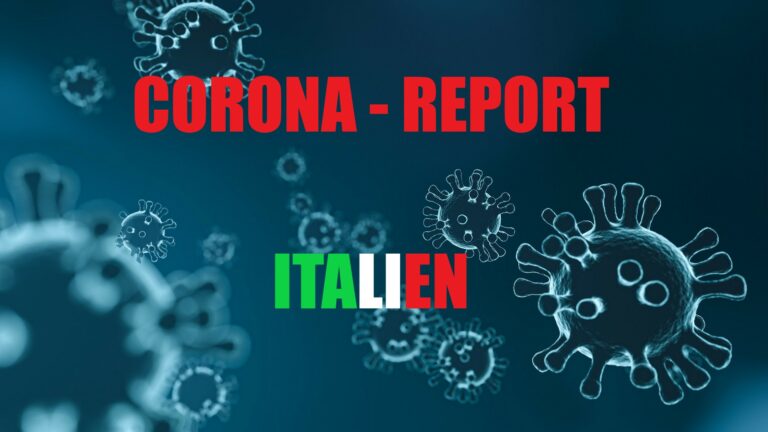CORONA - REPORT ITALIEN - NEUER HÖCHSTSTAND