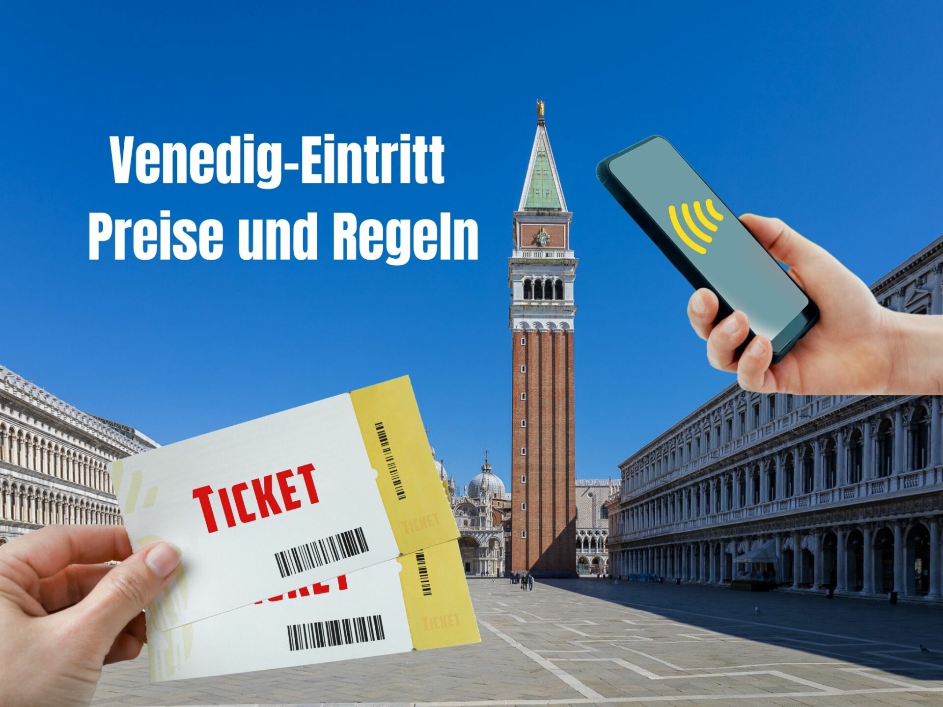 Venedig-Eintritt Preise und Regeln
