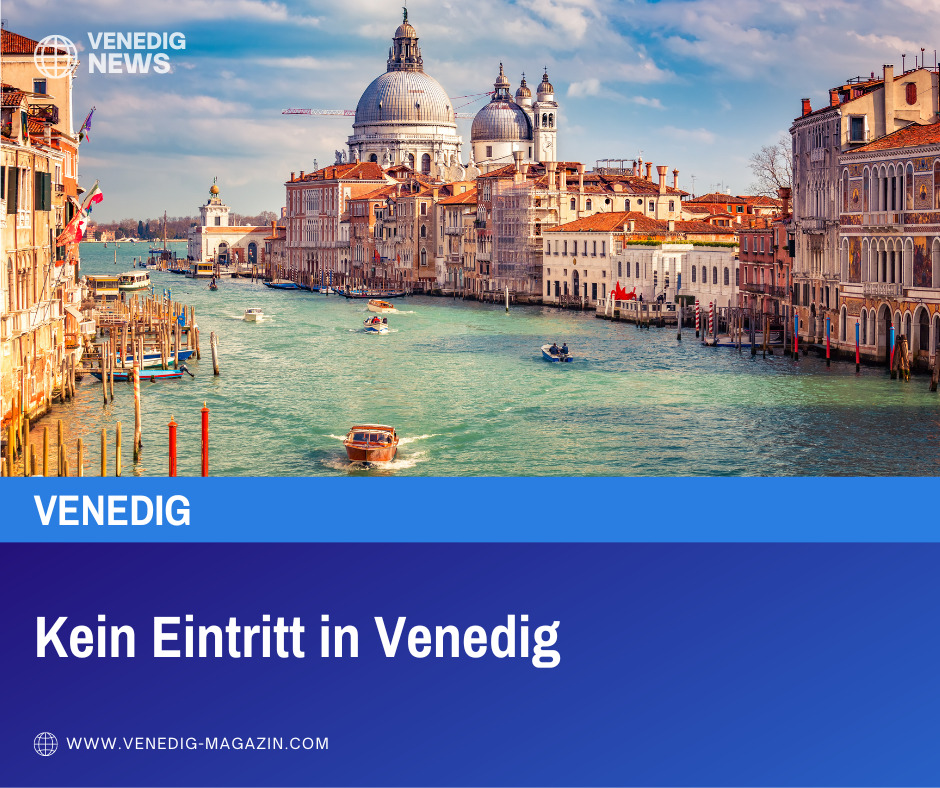 Kein Eintritt in Venedig