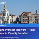 Signa Prime ist insolvent – Hotel Bauer in Venedig betroffen