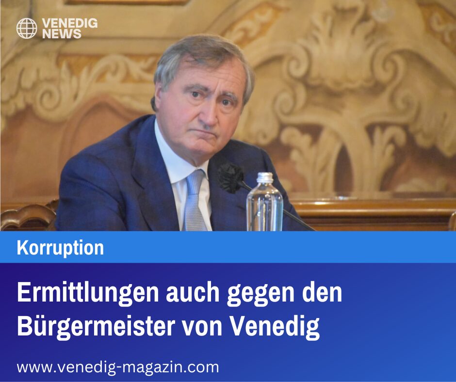 Ermittlungen auch gegen den Bürgermeister von Venedig