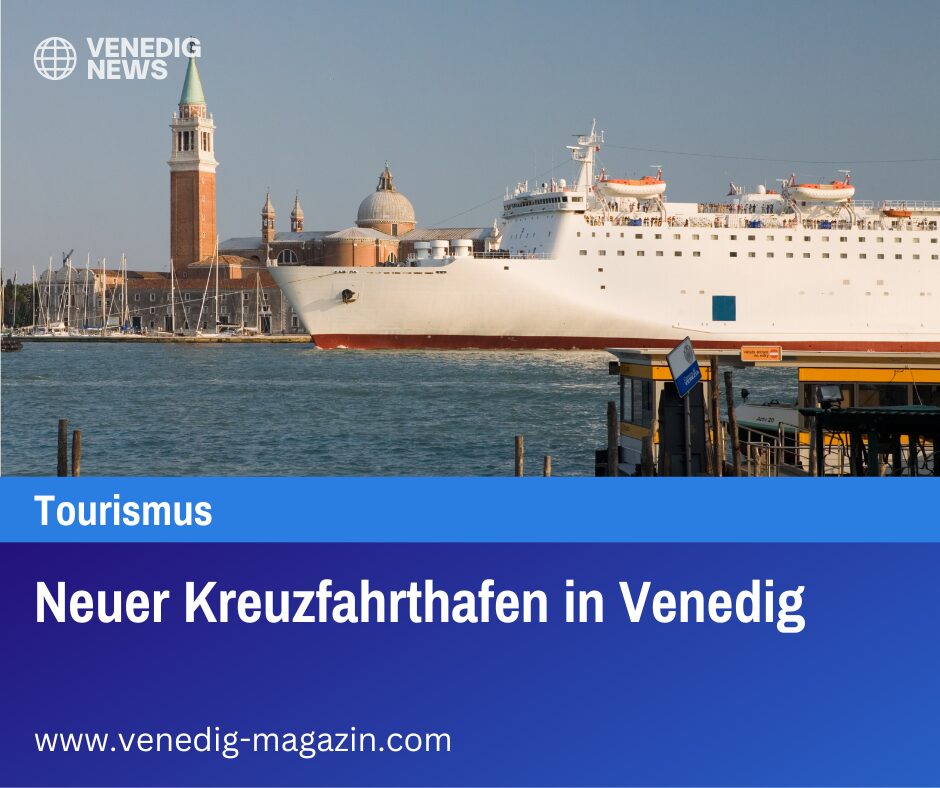 Neuer Kreuzfahrthafen in Venedig