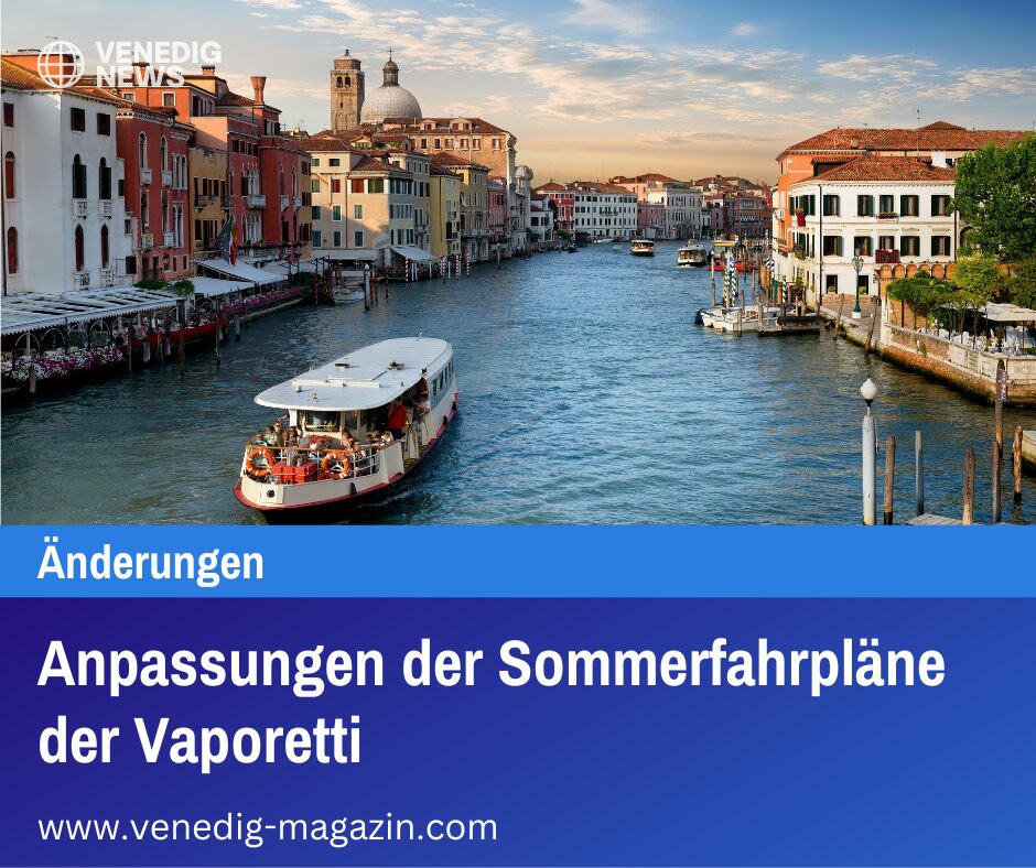 Anpassungen der Sommerfahrpläne der Vaporetti