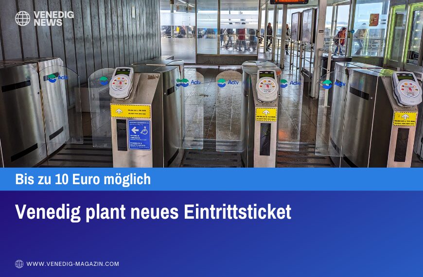 Venedig plant neues Eintrittsticket