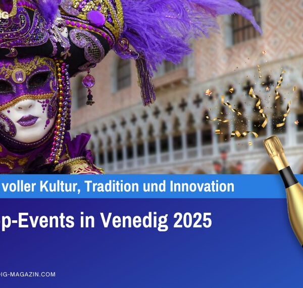 Die Top-Events in Venedig 2025