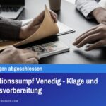 Korruptionssumpf Venedig - Klage und Prozessvorbereitung