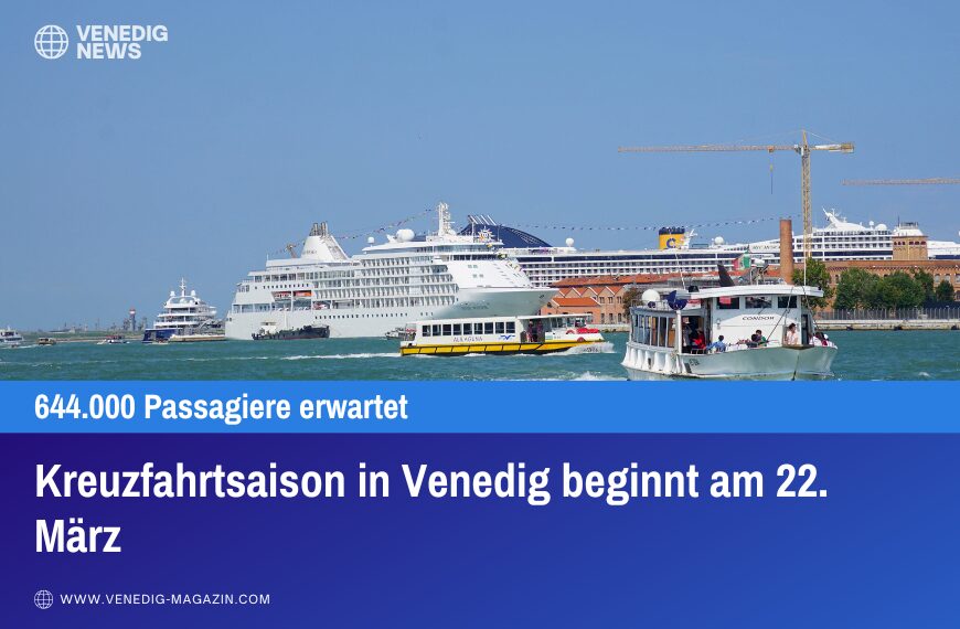 Kreuzfahrtsaison in Venedig beginnt am 22. März