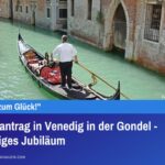 Heiratsantrag in Venedig in der Gondel - 20-jähriges Jubiläum