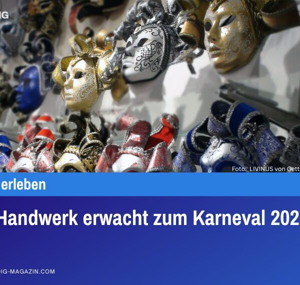 Altes Handwerk erwacht zum Karneval 2026