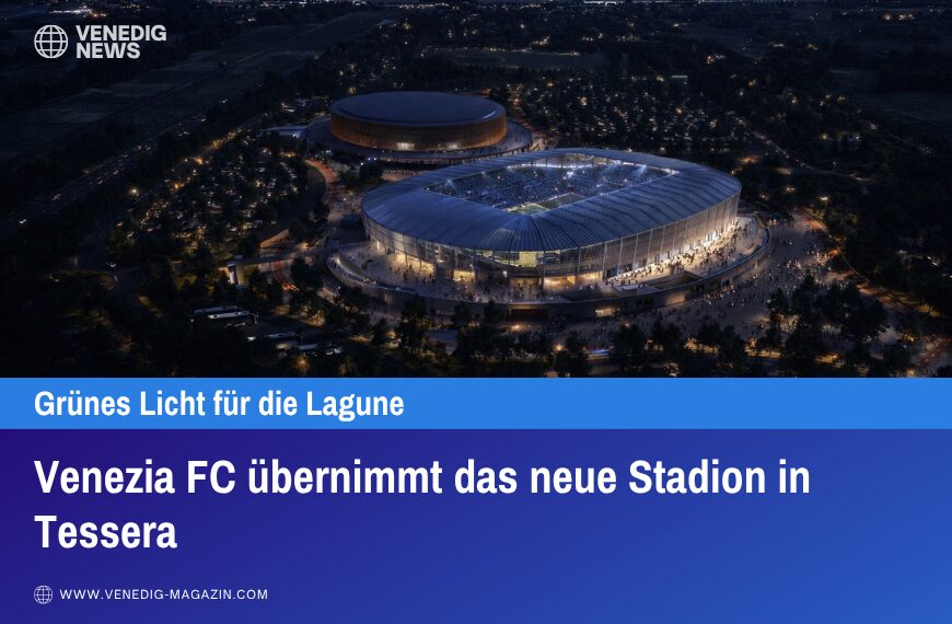Venezia FC übernimmt das neue Stadion in Tessera